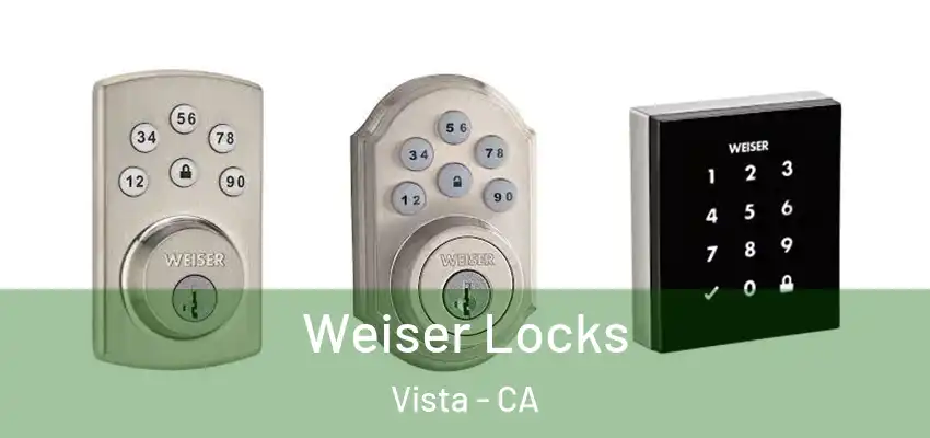  Weiser Locks Vista - CA